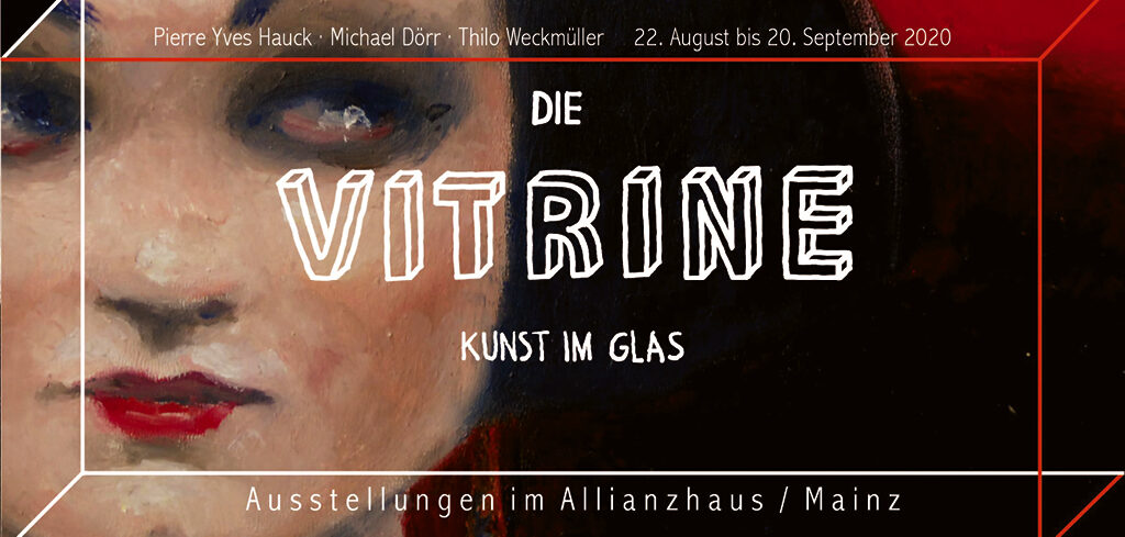 »Die Vitrine« Mainz ab 22.08.2020